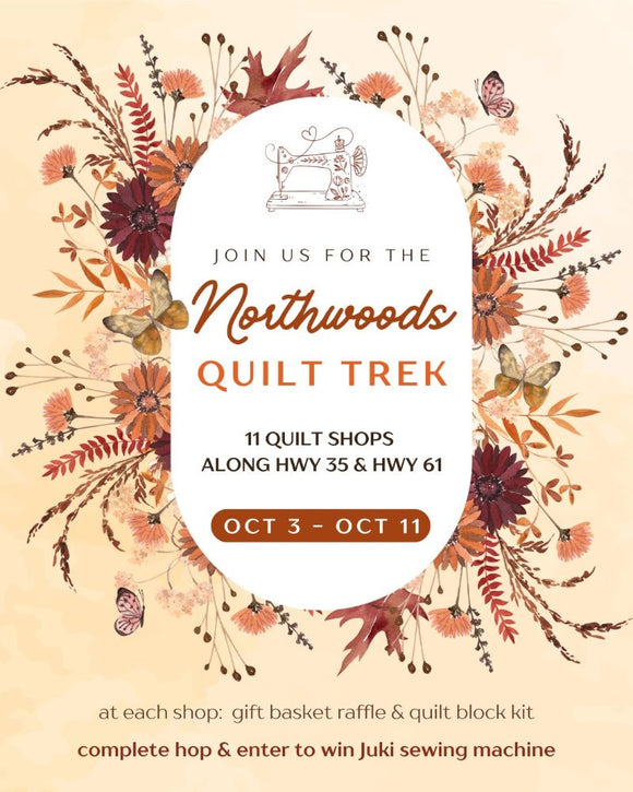 The Northwoods Quilt Trek Wraps Up October 11, 2025!