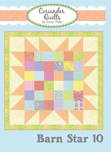 Barn Star 10 G Quilt Pattern finished size 40"x40"  pattern by Coriander Quilts CQ 228