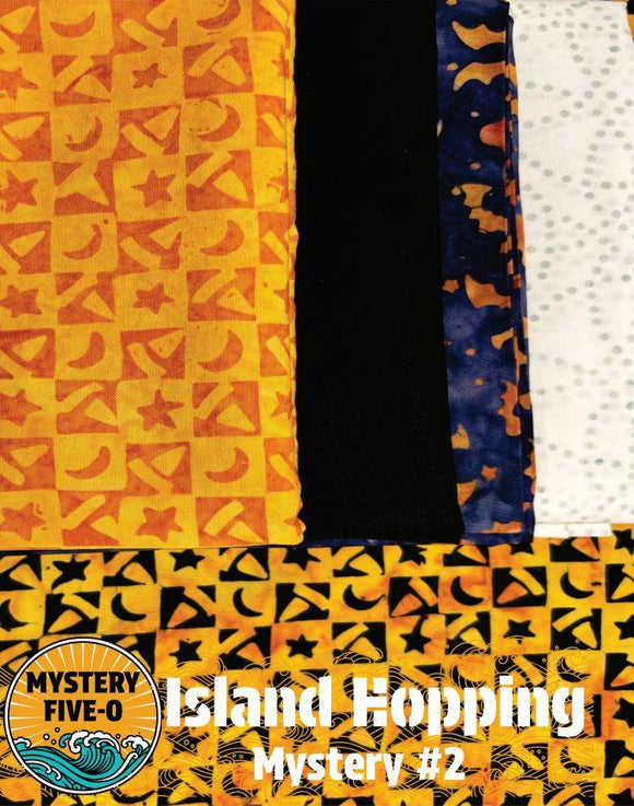 Mystery Five-0 Island Hopping Mystery #2 - Halloween Batik