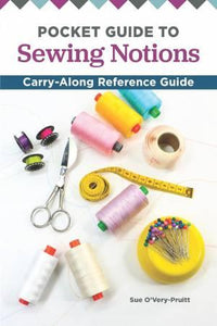 Pocket Guide to Sewing Notions from Landauer by Sue O'Very