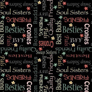 QT Fabrics Life Is Better With Friends Text  Black 30539-J