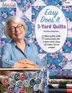 Easy Does It 3-Yard Quilts by Donna Robertson from Fabric Cafe FC031950