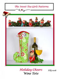 Holiday Cheers Wine Tote Pattern by The Sweet Tea Girls