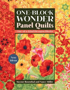 One Block Wonder Panel Quilts by Maxine Rosenthal from C & T Publishing 11404