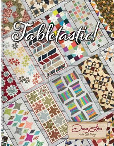 Tabletastic: 20 Table Runner Patterns by Doug Leko from Antler Quilt Design AQD415